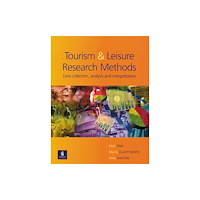 Pearson Education Limited Tourism and Leisure Research Methods (häftad, eng)