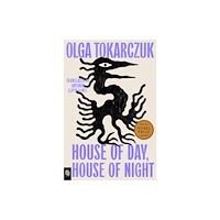 Olga Tokarczuk House of Day, House of Night (häftad, eng)