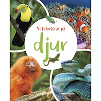 Claudia Martin Vi fokuserar på. Djur (inbunden)