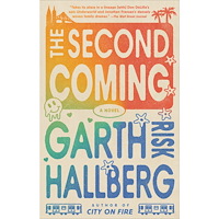 Garth Risk Hallberg The Second Coming: A Novel (häftad, eng)