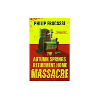 Philip Fracassi The Autumn Springs Retirement Home Massacre (pocket, eng)