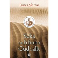 James Martin Söka och finna Gud : en ignatiansk vägledning till det verkliga livet (häftad)