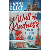 Hanna Blixt Wall of kindness : med toner av kärlek (inbunden)