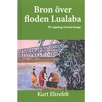 Kurt Ehrefelt Bron över floden Lualaba (bok, kartonnage)