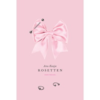 Anu Kaaja Rosetten (inbunden)