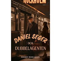Birger Nicklasson Daniel Seger och Dubbelagenten (pocket)