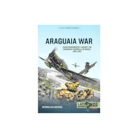 Helion & Company Araguaia War Volume 1 (häftad, eng)