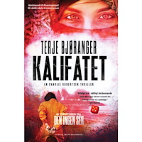 Terje Bjøranger Kalifatet (inbunden)
