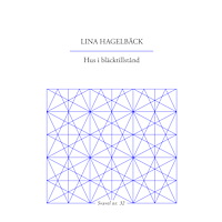 Lina Hagelbäck Hus i bläcktillstånd (häftad)