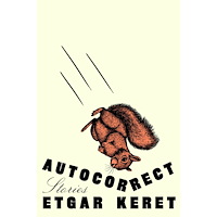 Etgar Keret Autocorrect: Stories (inbunden, eng)