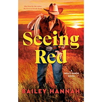 Bailey Hannah Seeing Red: A Wells Ranch Novel (häftad, eng)