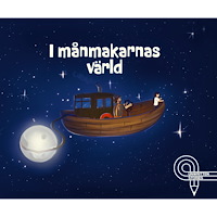Catrin Kjäll I månmakarnas värld (inbunden)