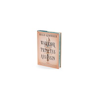 Brigid Kemmerer Warrior Princess Assassin (Deluxe Limited Edition) (inbunden, eng)