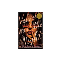 Silvia Moreno-Garcia Velvet Was the Night (häftad, eng)