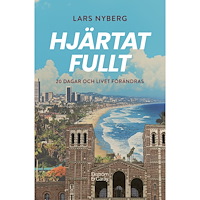 Lars Nyberg Hjärtat fullt : 20 dagar och livet förändras (bok, danskt band)