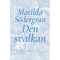 Matilda Södergran Den svalkan (häftad)