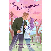 Stephanie Archer The Wingman: A Vancouver Storm Novel (häftad, eng)