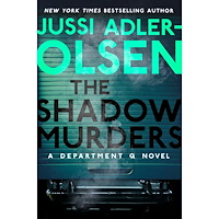Jussi Adler-olsen The Shadow Murders: A Department Q Novel (inbunden, eng)