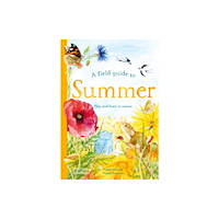 Thames & Hudson Ltd A Field Guide to Summer (inbunden, eng)