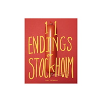 Stephenson Press 11 ENDINGS OF STOCKHOLM (häftad, eng)
