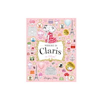 Hardie Grant Children's Publishing Where is Claris in Paris! (häftad, eng)