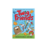 Hardie Grant Children's Publishing Twig Friends (inbunden, eng)