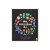 Hardie Grant Children's Publishing Me, Microbes and I (häftad, eng)