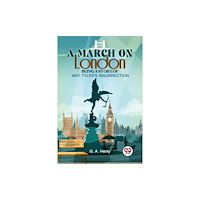 Double 9 Books A March On London Being A Story Of Wat Tyler'S Insurrection (häftad, eng)