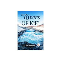Double 9 Books "Rivers Of Ice" (häftad, eng)