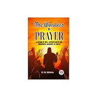 Double 9 Books The Wonders of Prayer A record of well authenticated and wonderful answers to prayer (häftad, eng)