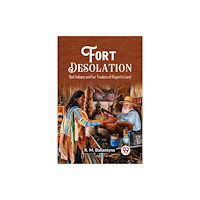 Double 9 Books Fort Desolation Red Indians and Fur Traders of Rupert's Land (häftad, eng)