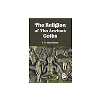 Double 9 Books The Religion of the Ancient Celts (häftad, eng)