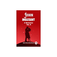 Double 9 Books John Inglesant A Romance Vol. II (häftad, eng)
