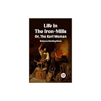 Double 9 Books Life in the Iron-Mills Or, The Korl Woman (häftad, eng)