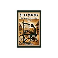 Double 9 Books Silas Marner The Weaver of Raveloe Part II (häftad, eng)