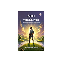 Double 9 Books Zero the Slaver A Romance of Equatorial Africa (häftad, eng)