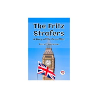Double 9 Books The Fritz Strafers A Story of the Great War (häftad, eng)
