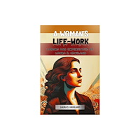 Double 9 Books A Woman's Life-Work Labors and Experiences of Laura S. Haviland (häftad, eng)