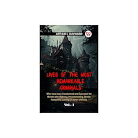Double 9 Books LIVES OF THE MOST REMARKABLE CRIMINALS Who have been Condemned and Executed for Murder, the Highway, Housebreaking, Stre...