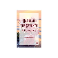 Double 9 Books Hadrian the Seventh A Romance (häftad, eng)