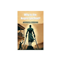 Double 9 Books Why is the Negro Lynched? (häftad, eng)
