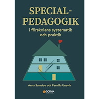 Anna Samsio Specialpedagogik i förskolans systematik och praktik (häftad)