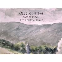 Norlén & Slottner Olle och jag : Olof Persson ett konstnärskap (inbunden)