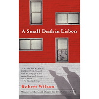 Robert C. Wilson A Small Death in Lisbon (pocket, eng)