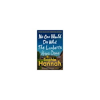 Sophie Hannah No One Would Do What The Lamberts Have Done (häftad, eng)