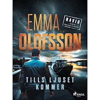 Emma Olofsson Tills ljuset kommer (inbunden)