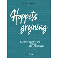 Anders Nilsson Hoppets gryning (inbunden)