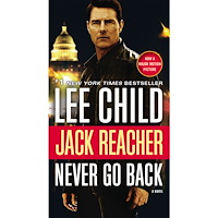 Lee Child Jack Reacher: Never Go Back (Movie Tie-in Edition): A Novel (häftad, eng)