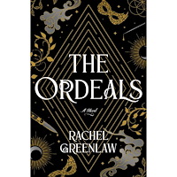Rachel Greenlaw The Ordeals: A Novel (inbunden, eng)