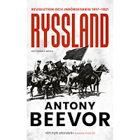 Antony Beevor Ryssland : revolution och inbördeskrig 1917-1921 (pocket)